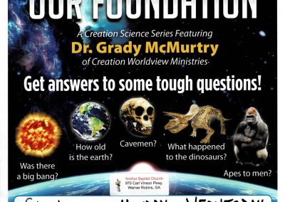 Creation Our Foundation poster with Dr. Grady McMurtry of Creation Worldview Ministries